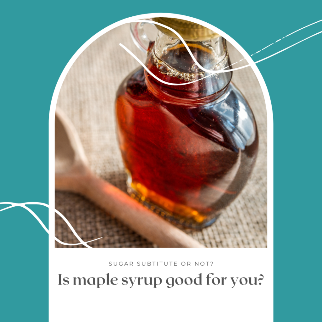 is maple syrup good for you?